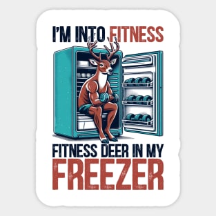 I'm Into Fitness Deer Freezer Funny Hunter for Dad Sticker